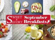 7 Sweet & Savory September Breakfasts