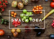 10 Smart Snack Ideas