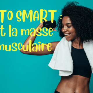 KETO SMART : Et la masse musculaire ?