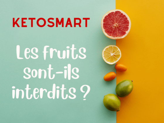 KETO SMART : Les fruits sont-ils interdits ?